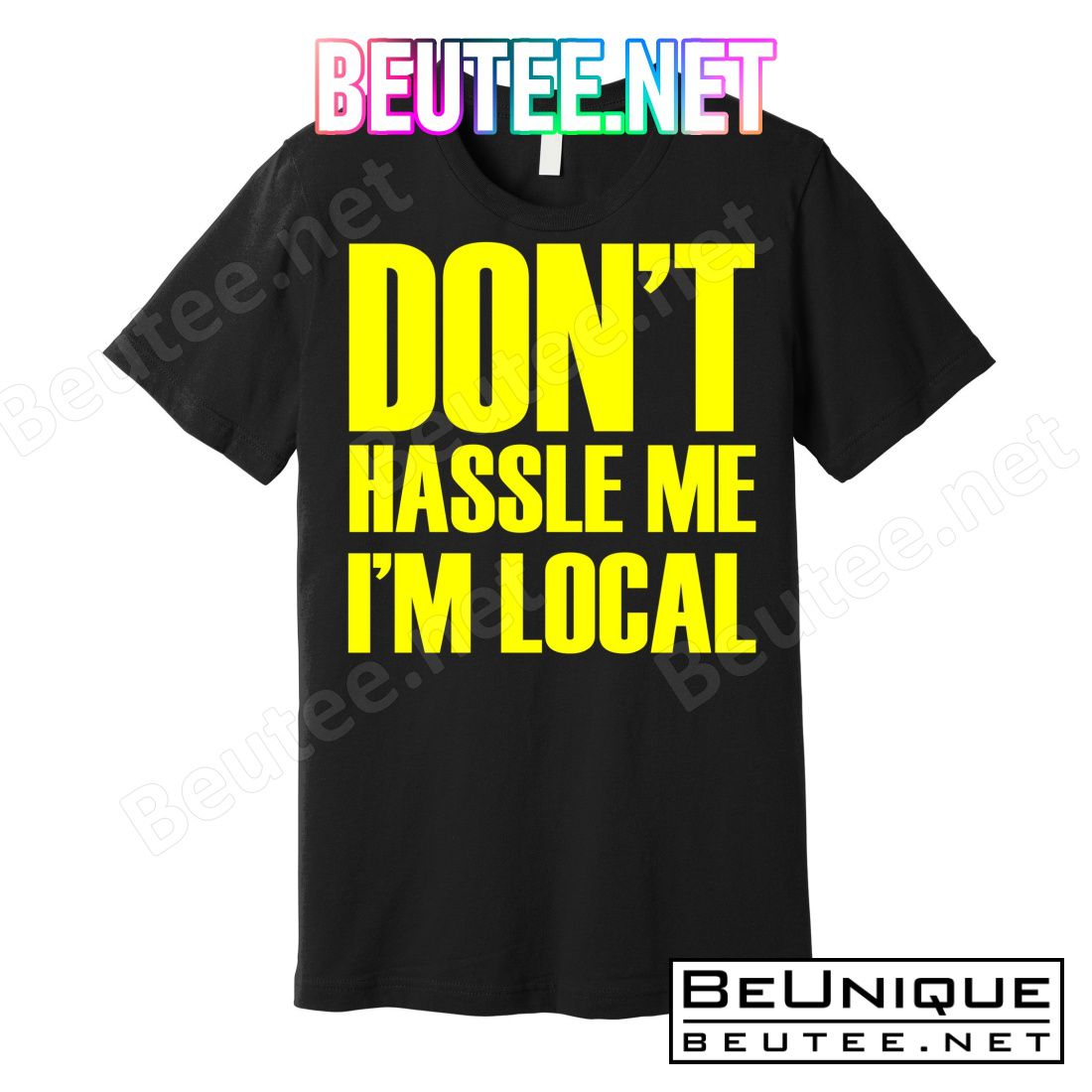 Don't Hassle Me I'm Local Funny Spring Break Beach Surfing T-Shirts