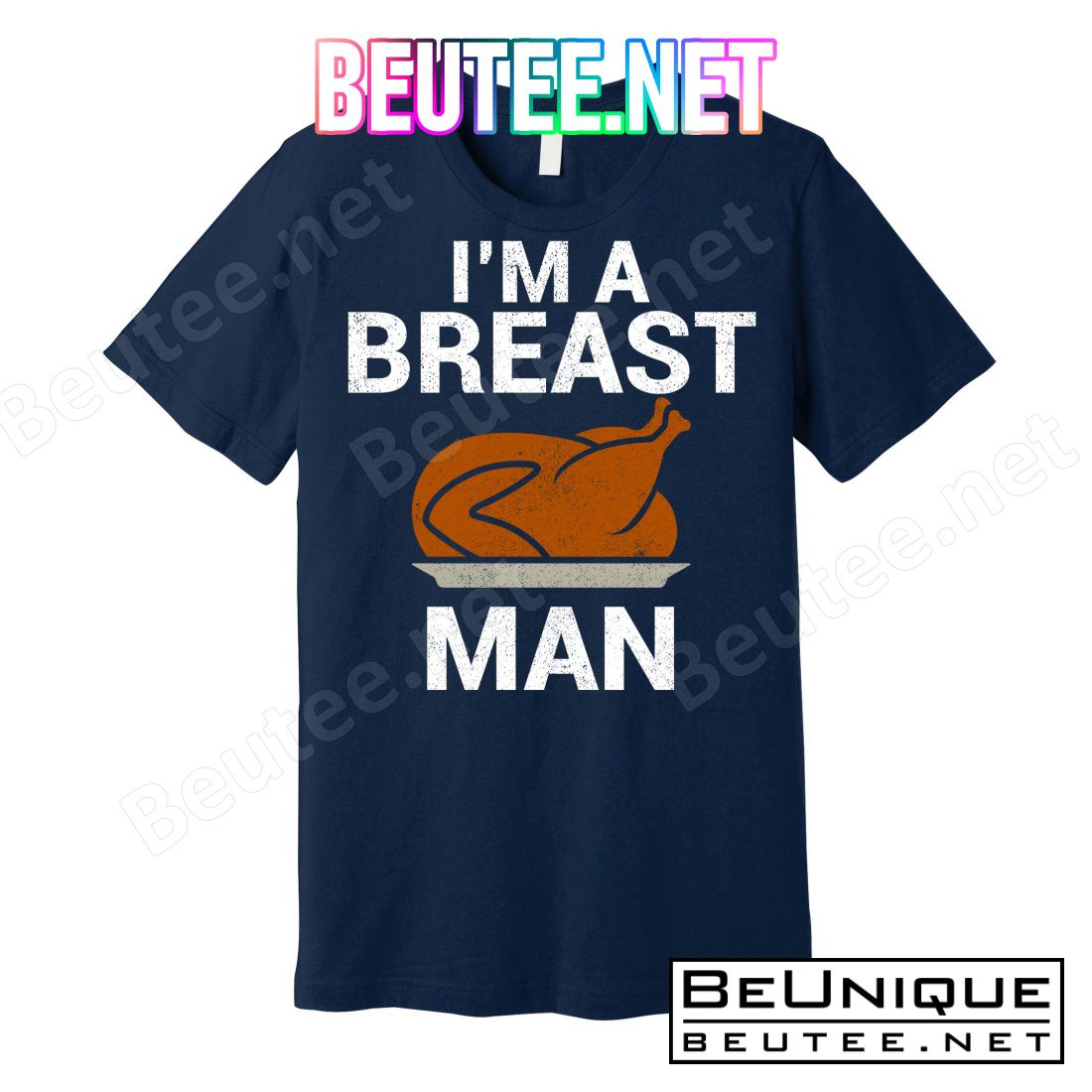 I'm A Breast Man Turkey T-Shirts