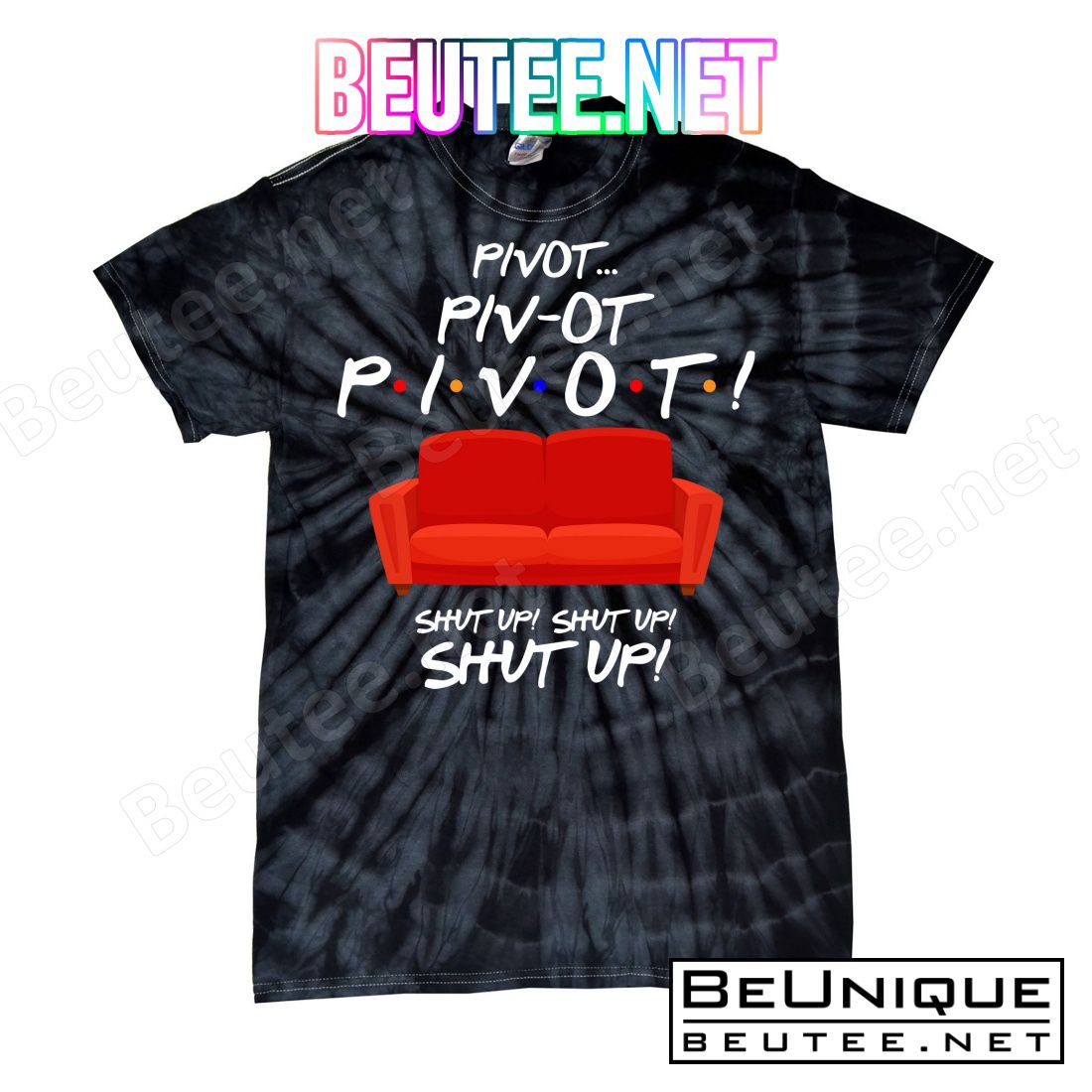 Pivot Couch Shut Up T-Shirts