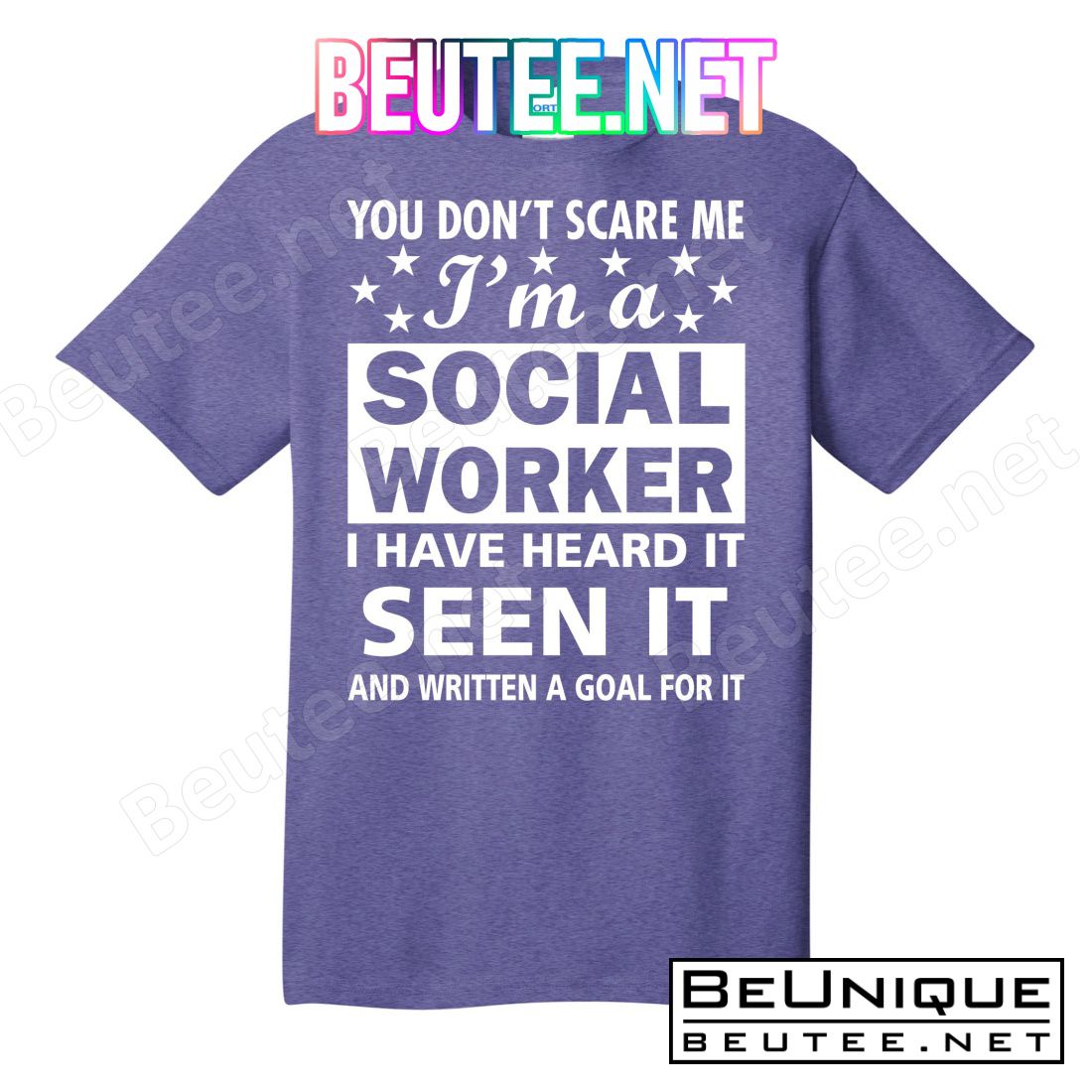 You Don't Scare Me Social Worker T-Shirts